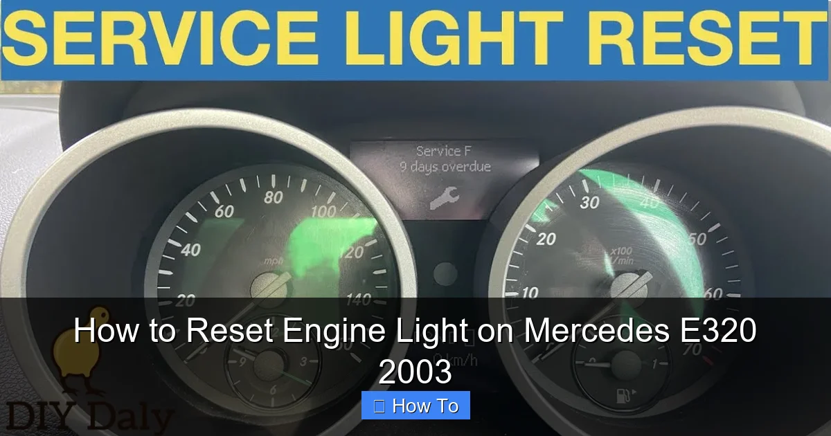 How to Reset Engine Light on Mercedes E320 2003