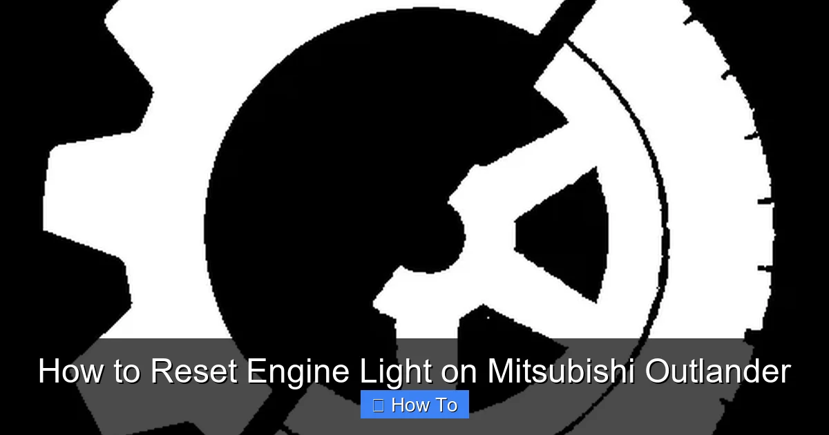 How to Reset Engine Light on Mitsubishi Outlander