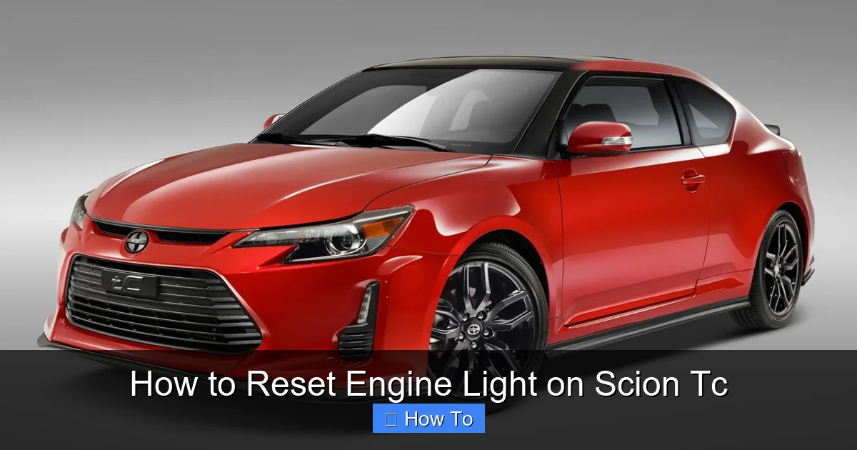 How to Reset Engine Light on Scion Tc