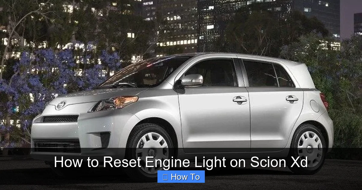 How to Reset Engine Light on Scion Xd