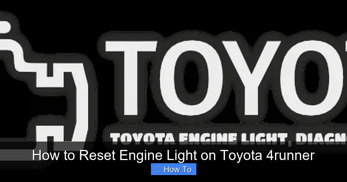 How to Reset Engine Light on Toyota 4runner