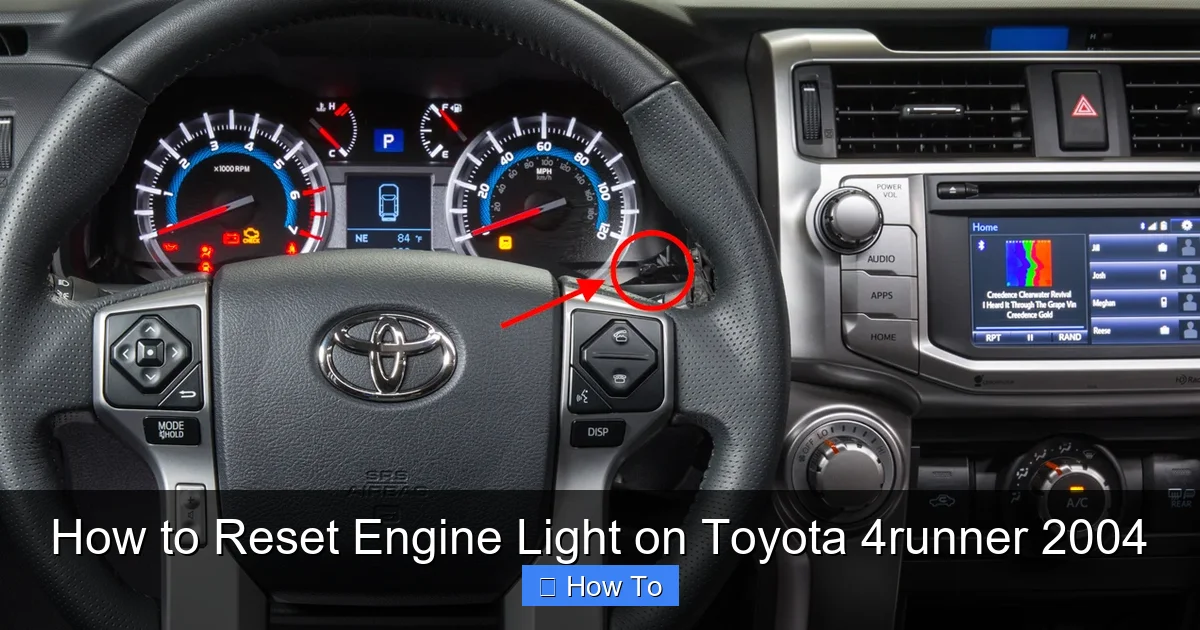 How to Reset Engine Light on Toyota 4runner 2004