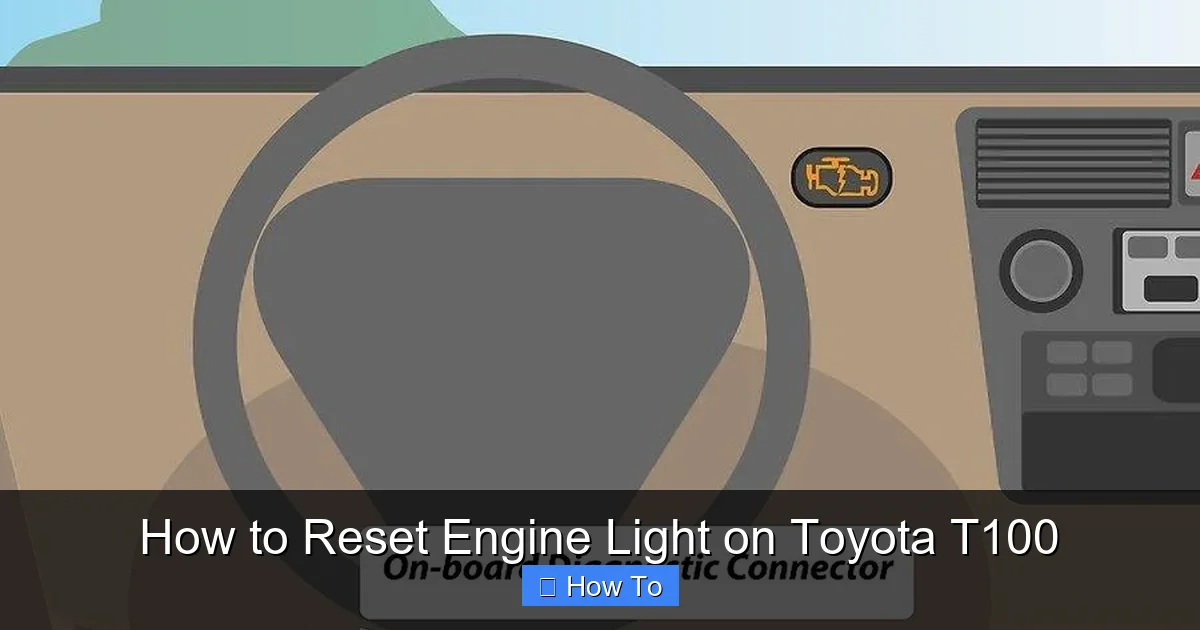 How to Reset Engine Light on Toyota T100