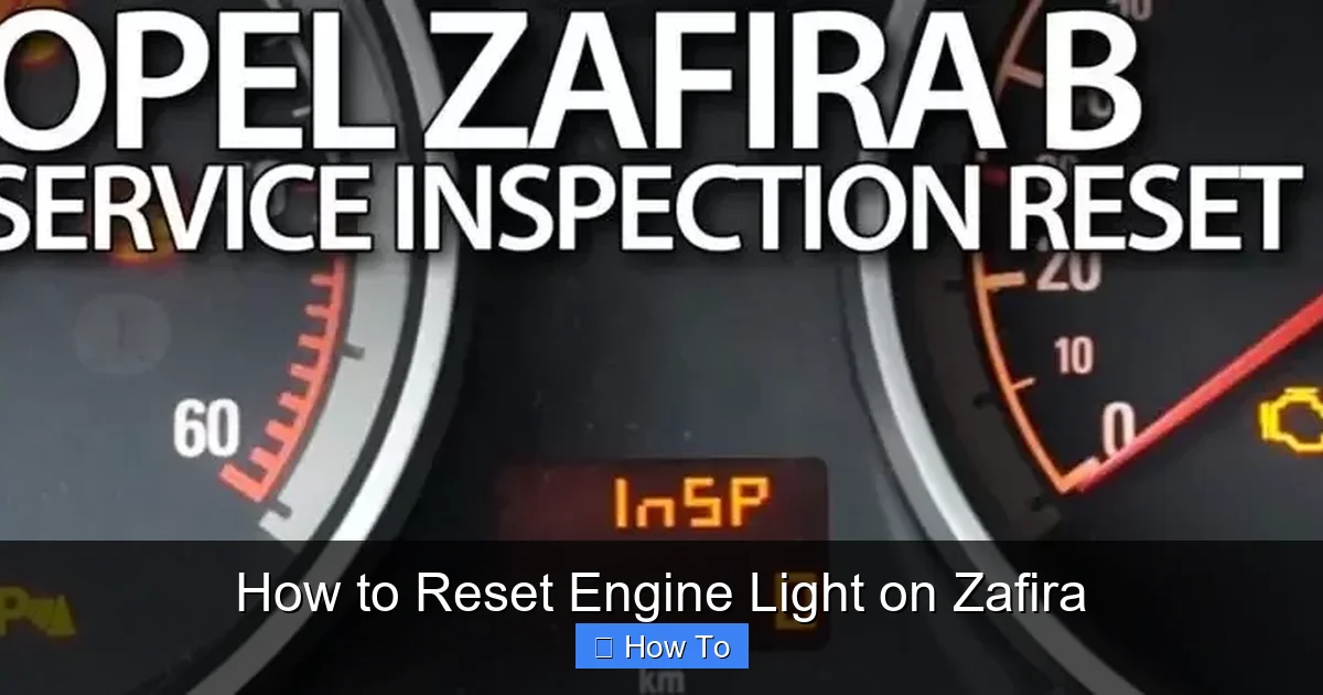 How to Reset Engine Light on Zafira
