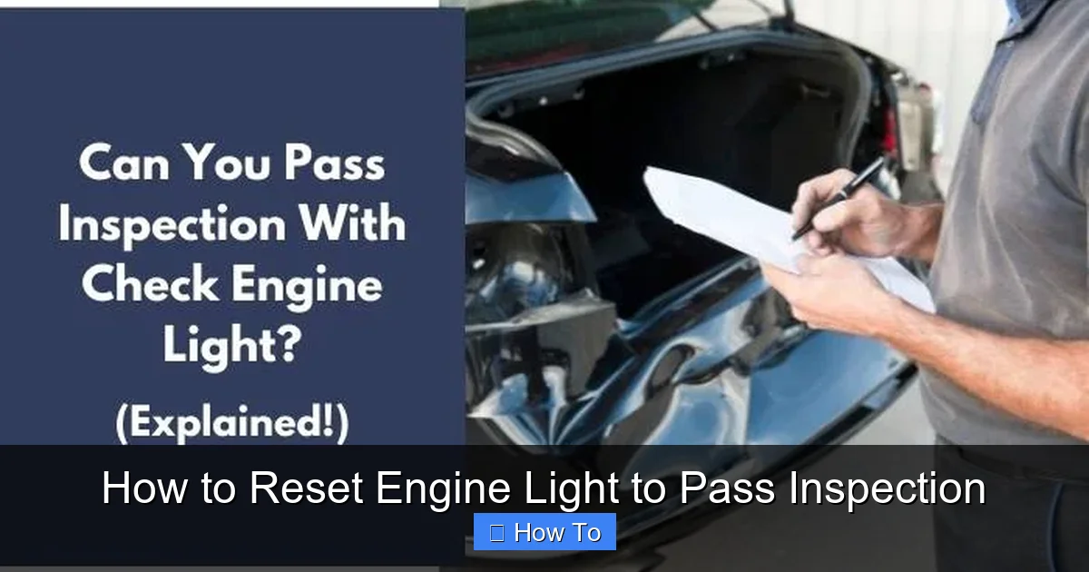 How to Reset Engine Light to Pass Inspection