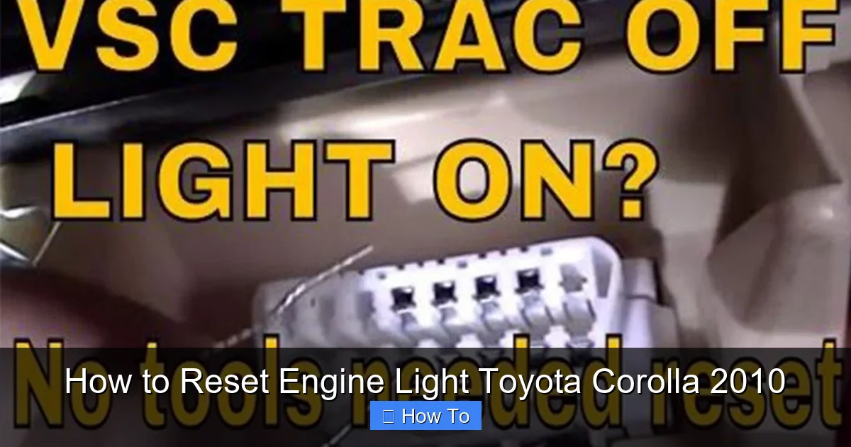 How to Reset Engine Light Toyota Corolla 2010