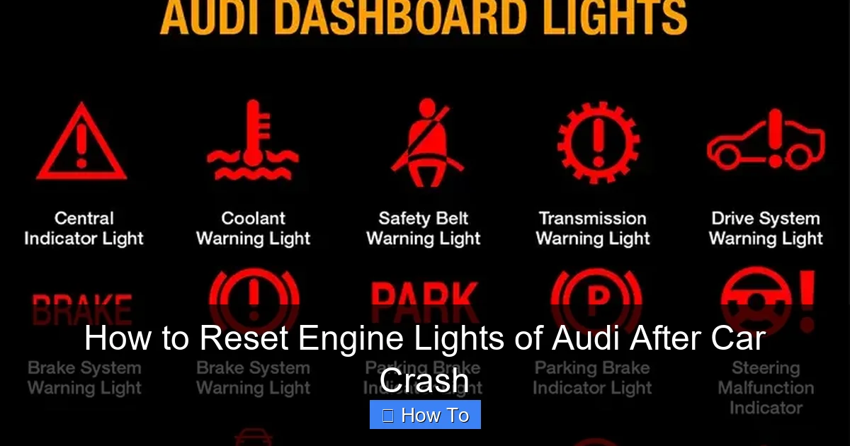 How to Reset Engine Lights of Audi After Car Crash