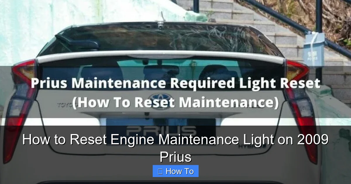 How to Reset Engine Maintenance Light on 2009 Prius