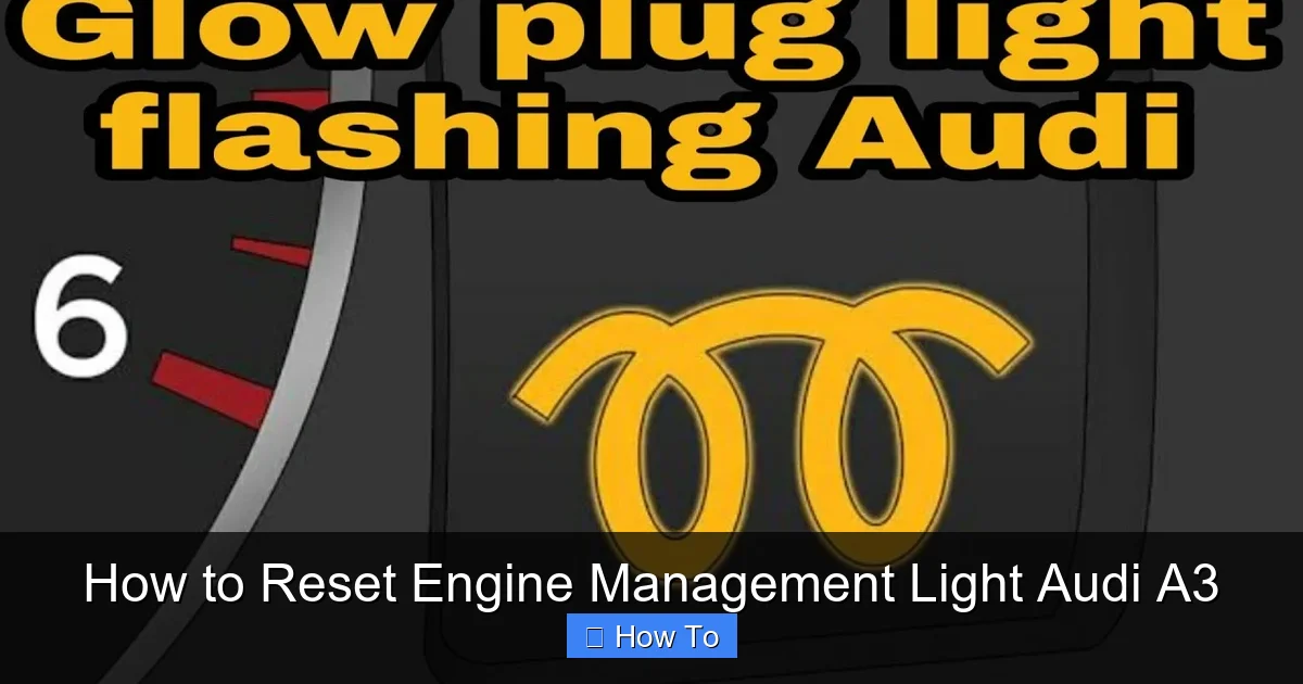 How to Reset Engine Management Light Audi A3