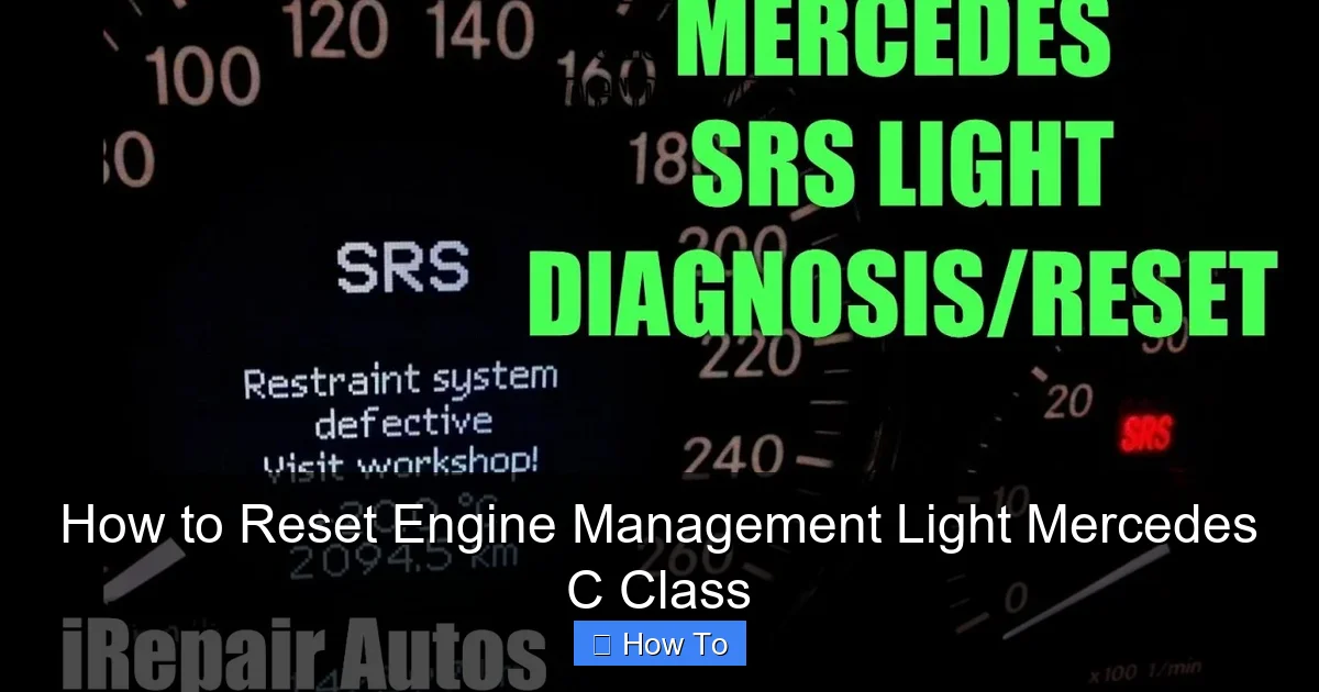How to Reset Engine Management Light Mercedes C Class