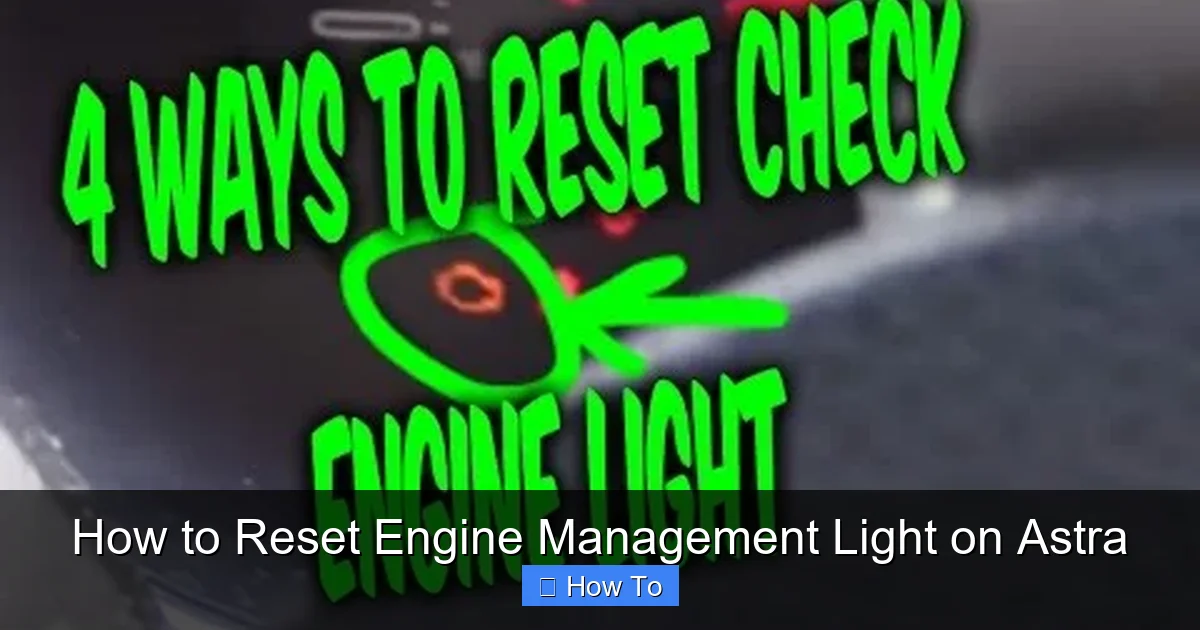 How to Reset Engine Management Light on Astra