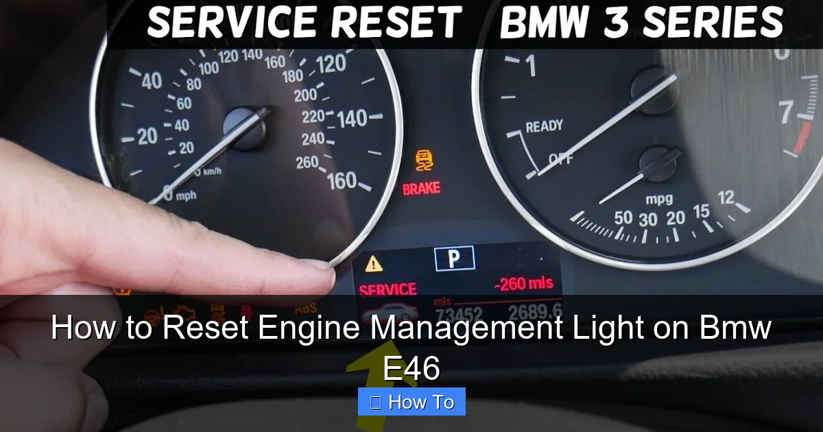 How to Reset Engine Management Light on Bmw E46
