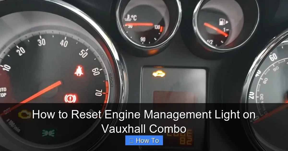 How to Reset Engine Management Light on Vauxhall Combo