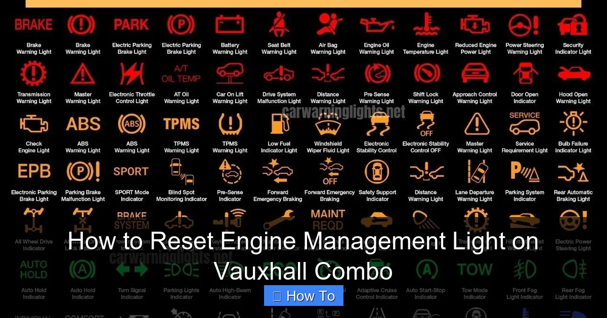 How to Reset Engine Management Light on Vauxhall Combo
