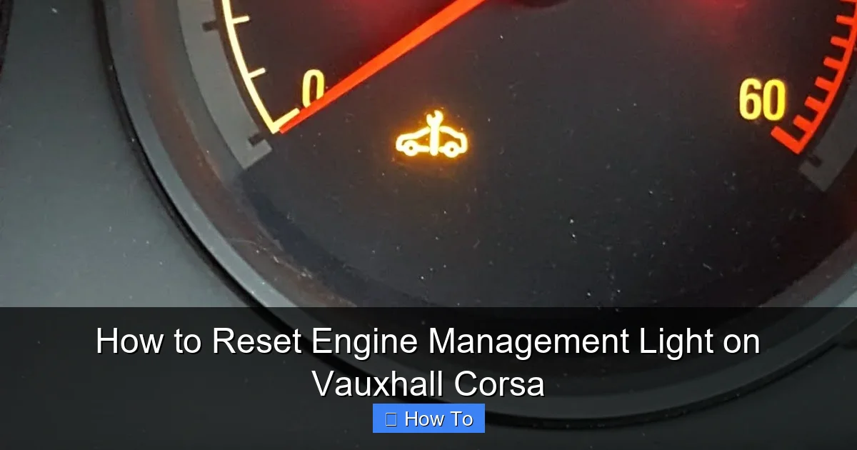 How to Reset Engine Management Light on Vauxhall Corsa