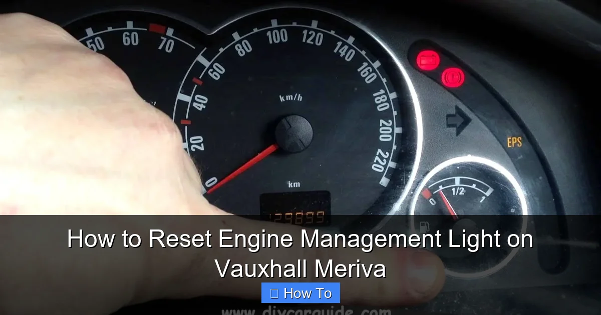 How to Reset Engine Management Light on Vauxhall Meriva