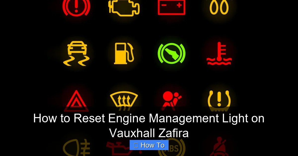 How to Reset Engine Management Light on Vauxhall Zafira