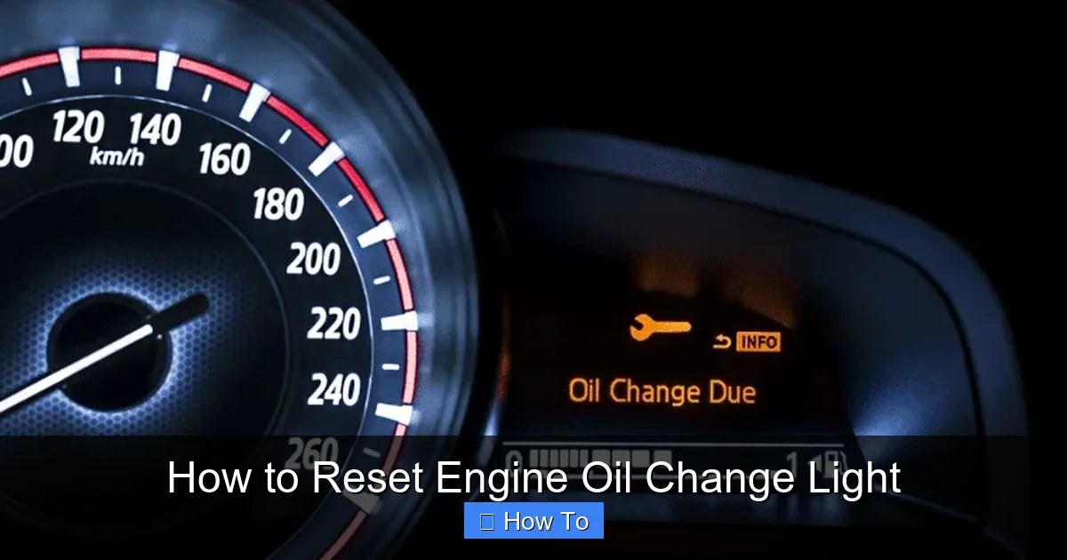 How to Reset Engine Oil Change Light