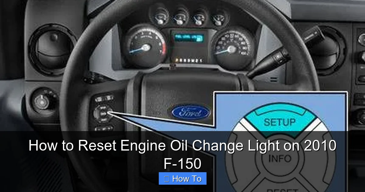 How to Reset Engine Oil Change Light on 2010 F-150