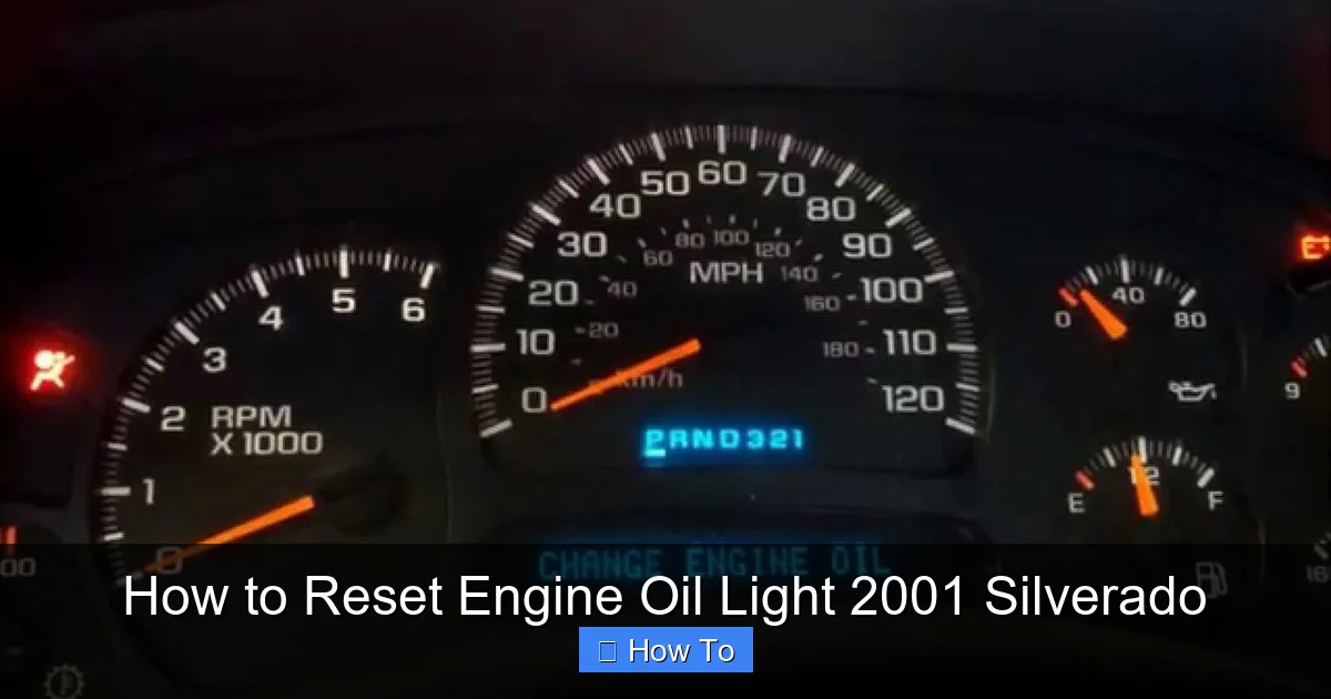 How to Reset Engine Oil Light 2001 Silverado