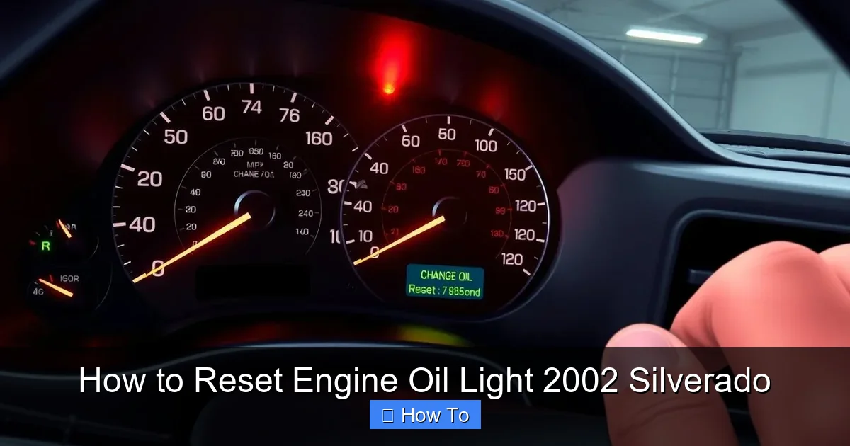 How to Reset Engine Oil Light 2002 Silverado