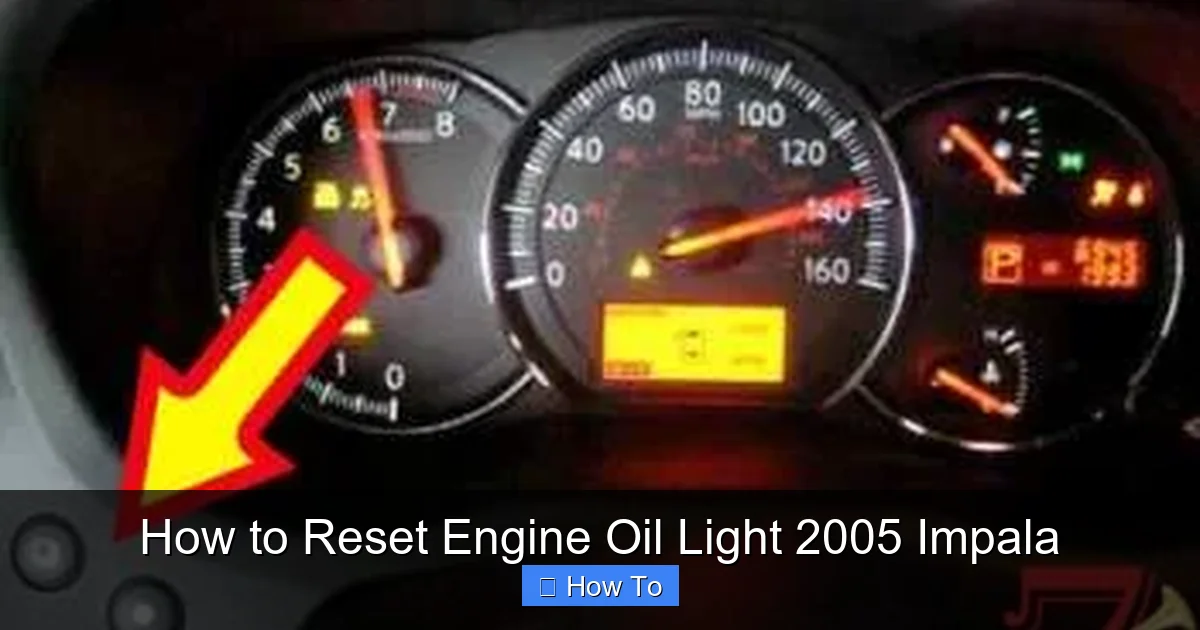 How to Reset Engine Oil Light 2005 Impala