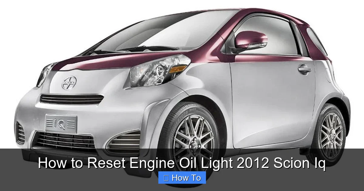 How to Reset Engine Oil Light 2012 Scion Iq