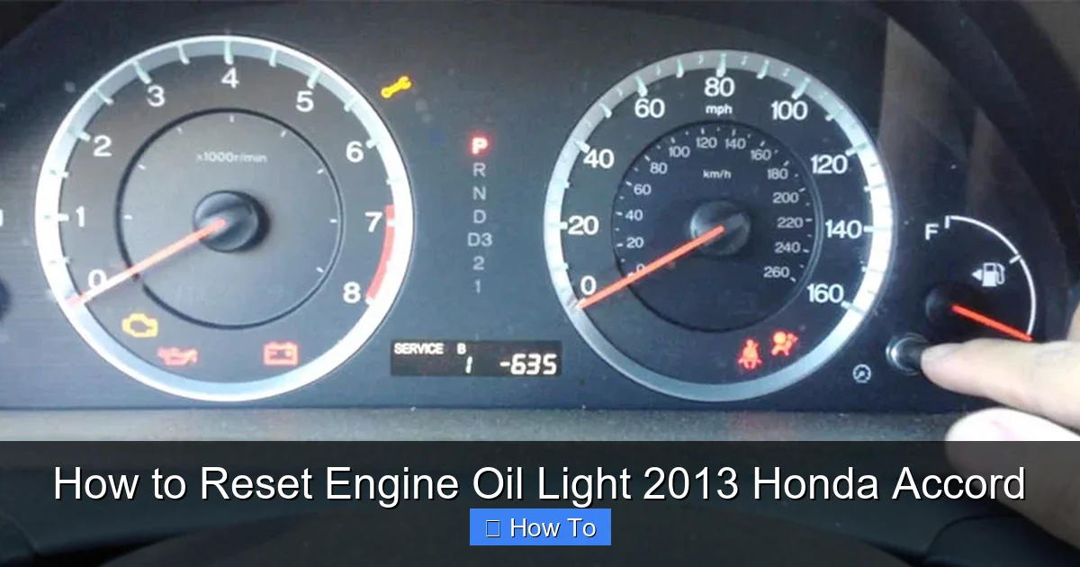How to Reset Engine Oil Light 2013 Honda Accord