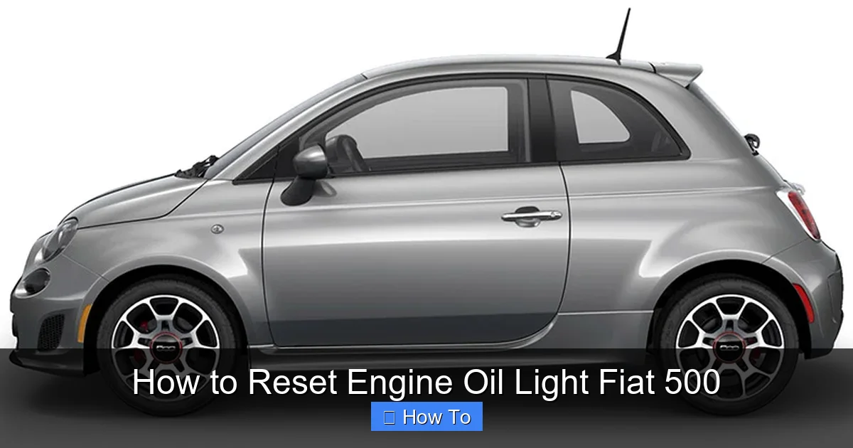 How to Reset Engine Oil Light Fiat 500