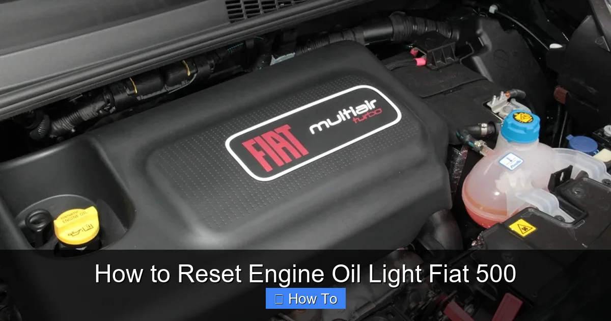 How to Reset Engine Oil Light Fiat 500