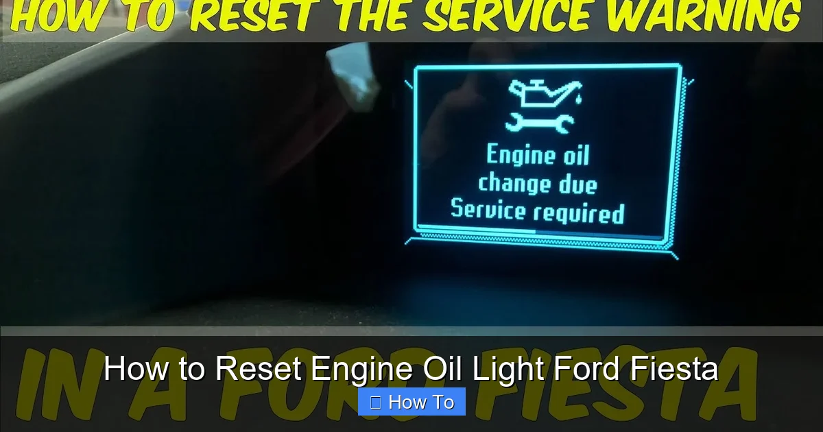 How to Reset Engine Oil Light Ford Fiesta