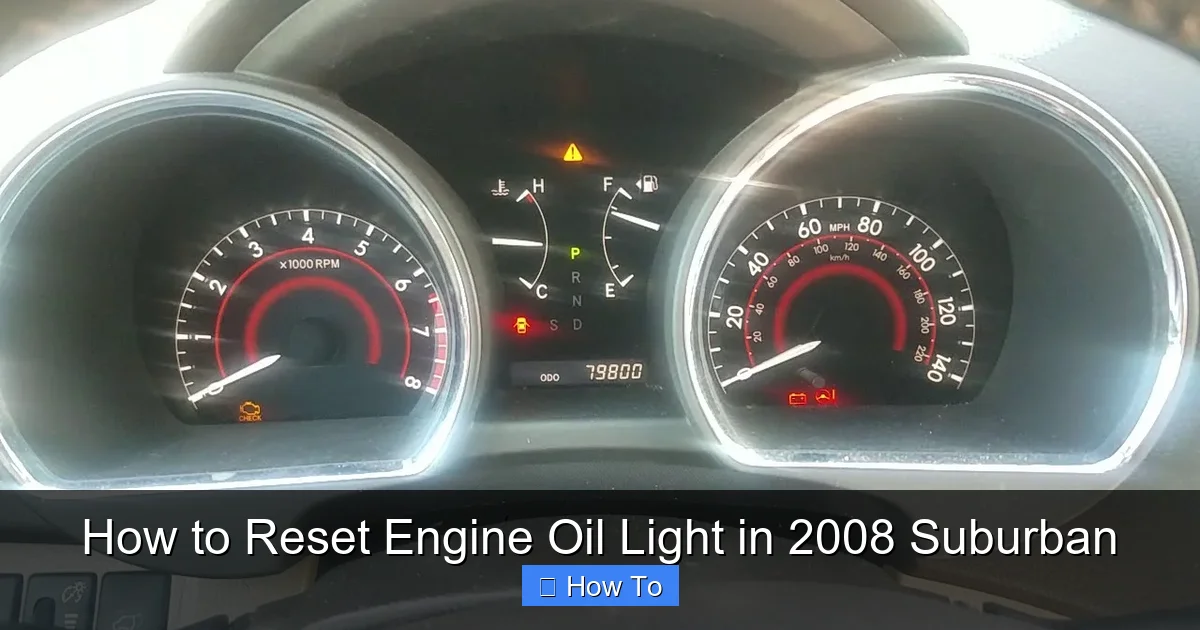 How to Reset Engine Oil Light in 2008 Suburban