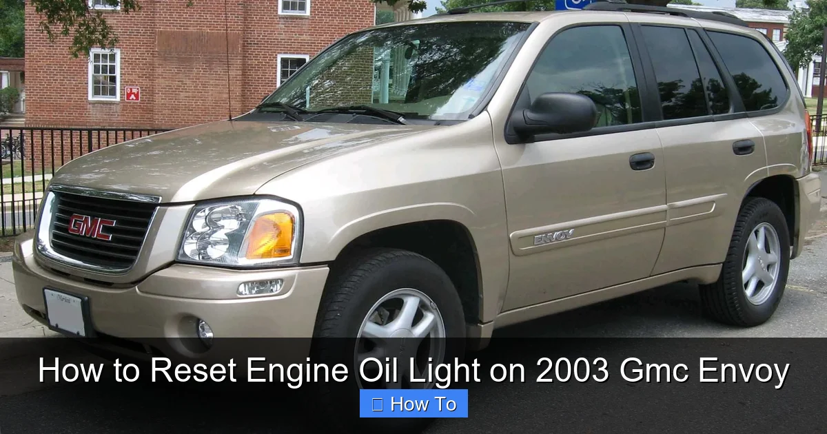How to Reset Engine Oil Light on 2003 Gmc Envoy