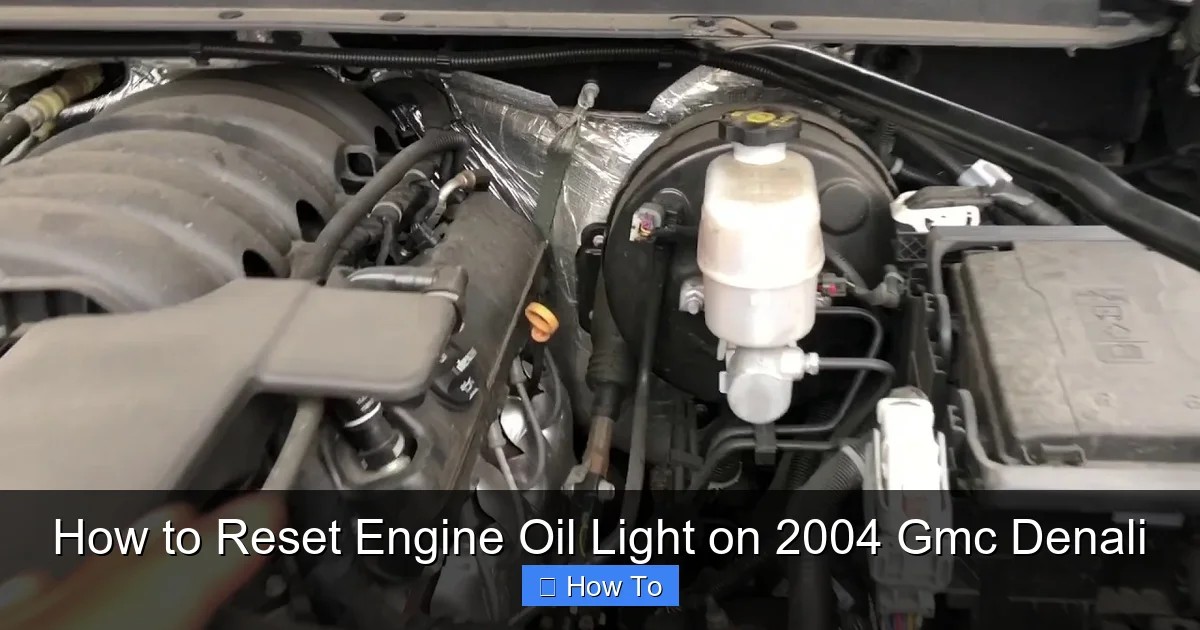 How to Reset Engine Oil Light on 2004 Gmc Denali