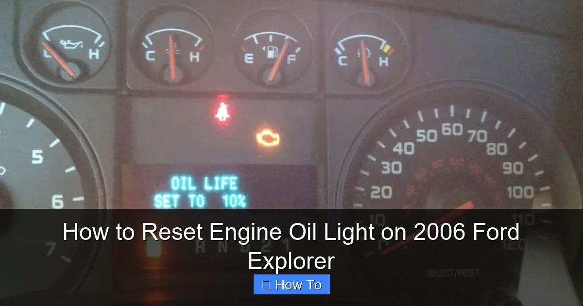 How to Reset Engine Oil Light on 2006 Ford Explorer