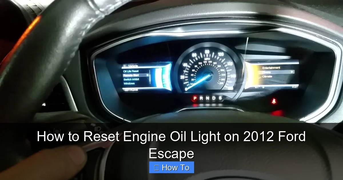 How to Reset Engine Oil Light on 2012 Ford Escape