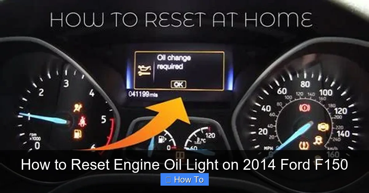 How to Reset Engine Oil Light on 2014 Ford F150