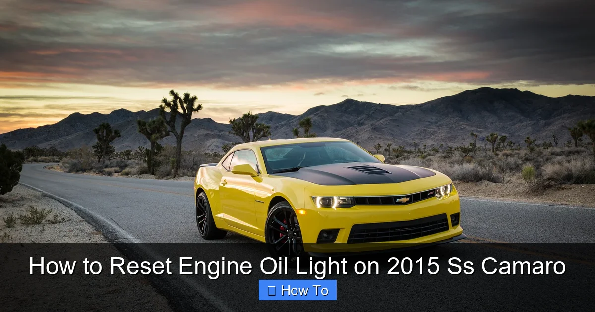 How to Reset Engine Oil Light on 2015 Ss Camaro