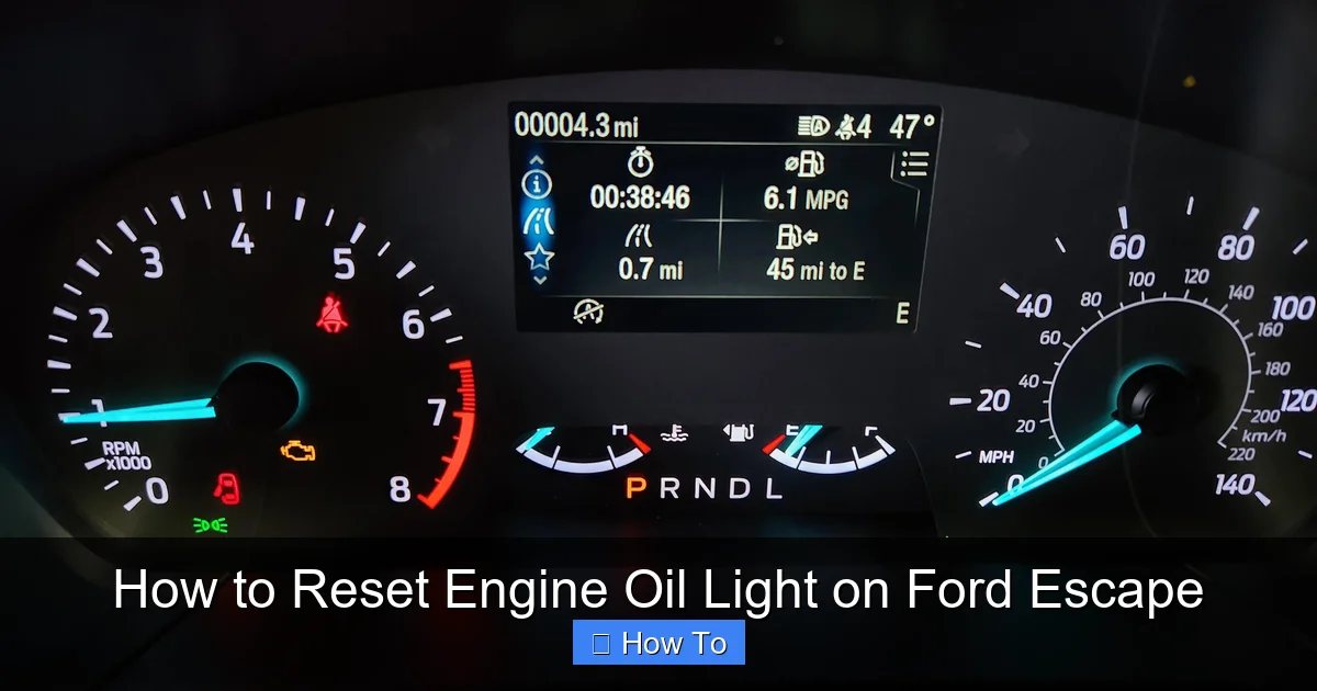 How to Reset Engine Oil Light on Ford Escape