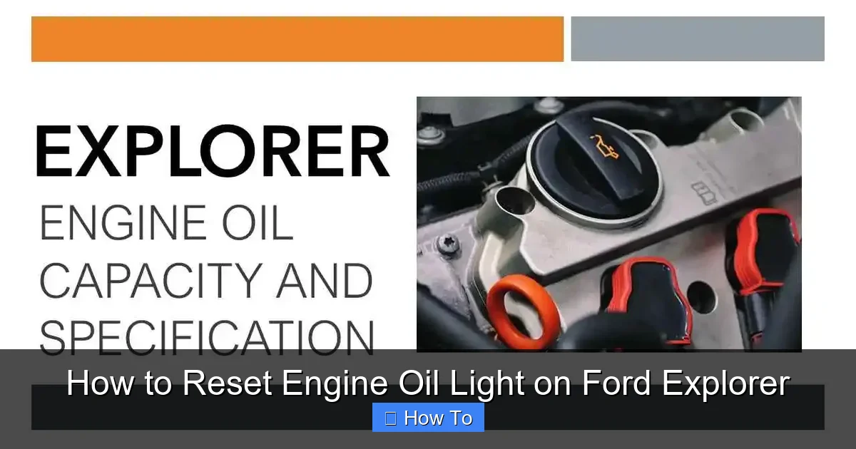 How to Reset Engine Oil Light on Ford Explorer