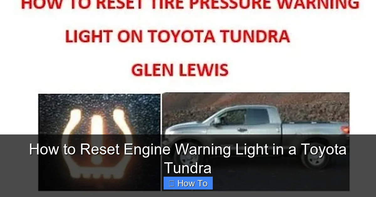 How to Reset Engine Warning Light in a Toyota Tundra