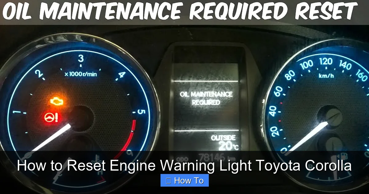 How to Reset Engine Warning Light Toyota Corolla