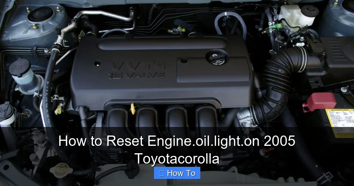 How to Reset Engine.oil.light.on 2005 Toyotacorolla