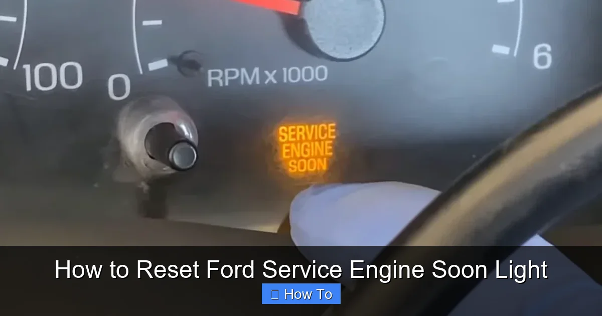 How to Reset Ford Service Engine Soon Light