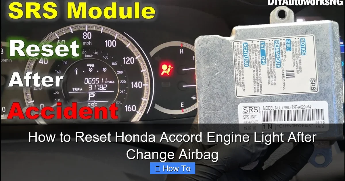 How to Reset Honda Accord Engine Light After Change Airbag