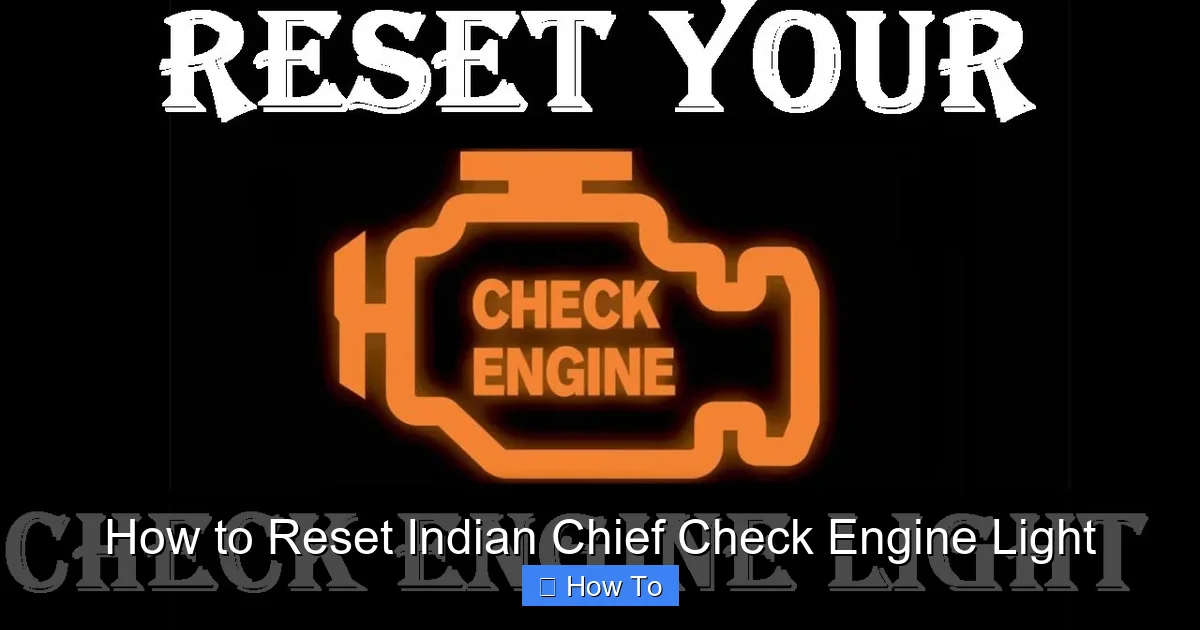 How to Reset Indian Chief Check Engine Light