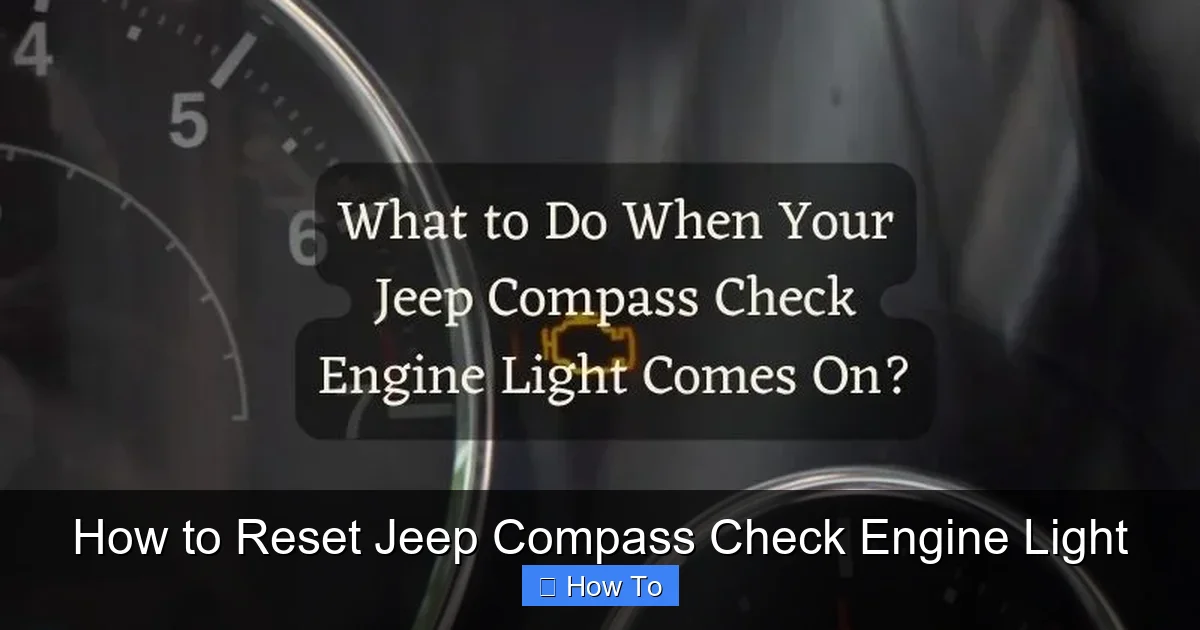 How to Reset Jeep Compass Check Engine Light