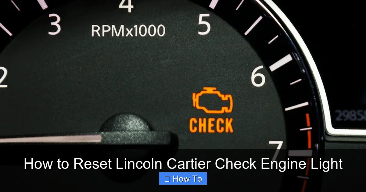How to Reset Lincoln Cartier Check Engine Light