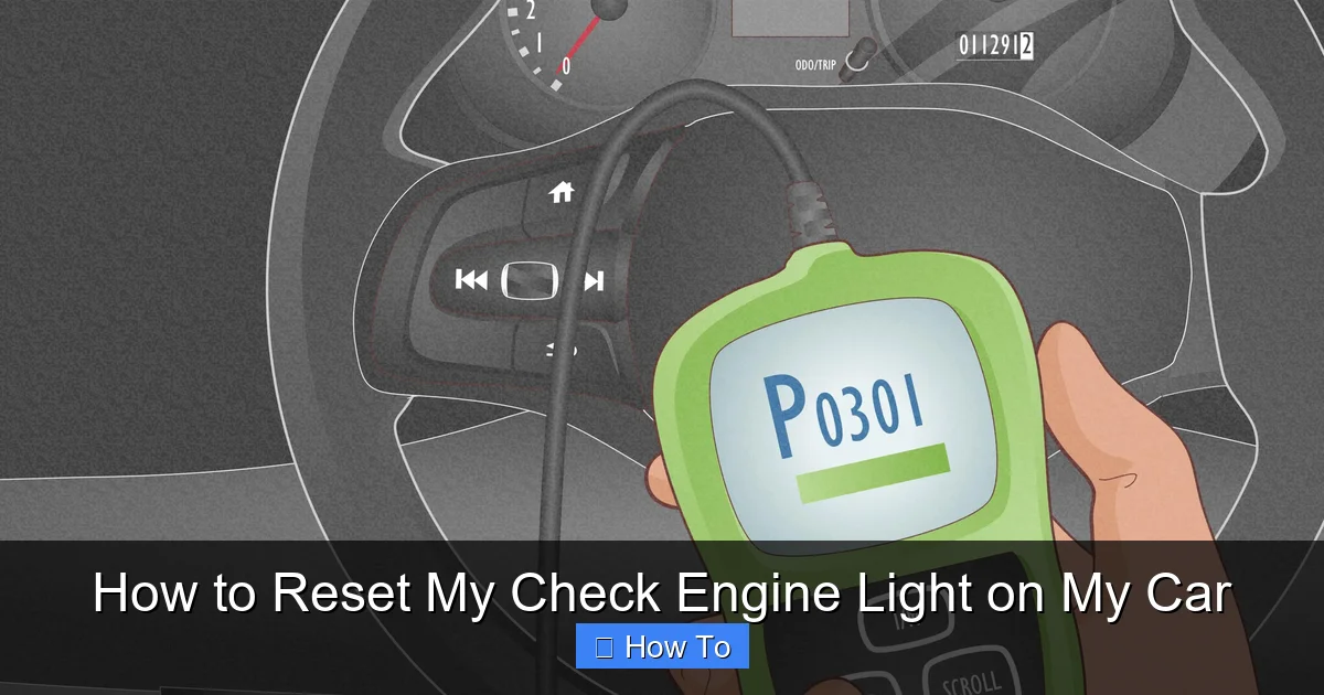 How to Reset My Check Engine Light on My Car