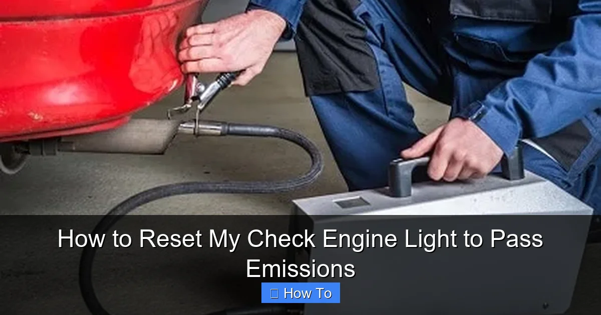 How to Reset My Check Engine Light to Pass Emissions